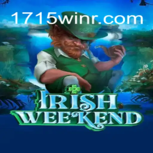 IrishWeekend: A Thrilling New Adventure with 1715WIN